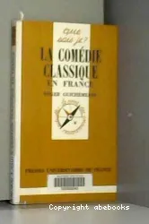 Comédie classique en France (La)