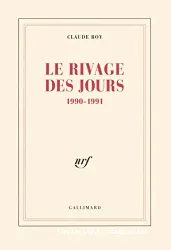 Rivage des jours 1990-1991 (Le)