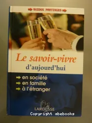 Savoir-vivre d'aujourd'hui (Le)