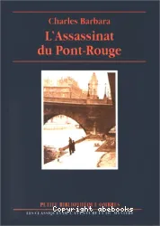 Assassinat du Pont-Rouge (L')