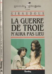 Guerre de Troie n'aura pas lieu (La)