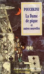 Dame de pique et autres nouvelles (La)