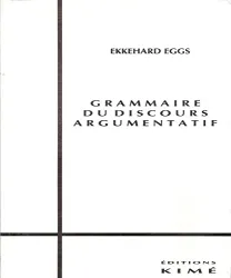 Grammaire du discours argumentatif