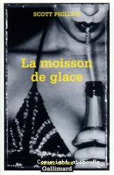 Moisson de glace (La)