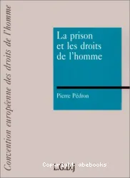 Prison et les droit de l'homme (La)