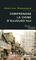 Comprendre la Chine d'aujourd'hui