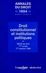 Droit constitutionnel et institutions politiques