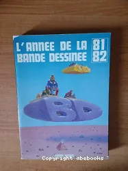 Année de la bande dessinée 81-82 (L')