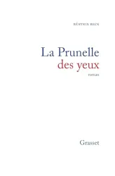 Prunelle des yeux (La)