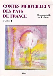 Contes merveilleux des pays de France, volume 1