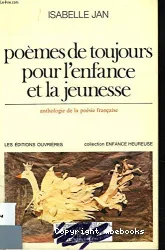 Poèmes de toujours pour l'enfance et la jeunesse