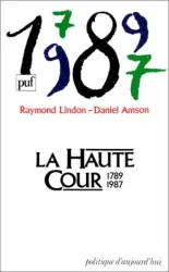 Haute cour 1789-1987 (La)