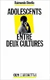 Adolescents entre deux cultures