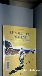 Soleil de Diogène (Le)