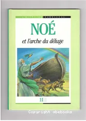 Noé et l'arche du déluge