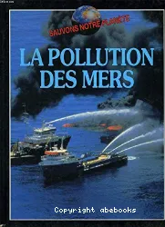 Pollution des mers (La)