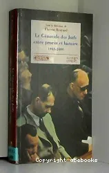 Génocide des juifs entre procès et histoire 1943-2000 (Le)