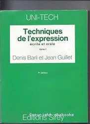 Techniques d'expression écrite et orale, tome 1