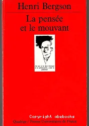 Pensée et le mouvant (La)