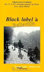 Black label à Belleville