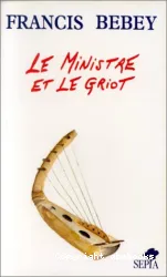 Ministre et le griot (Le)