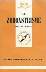 Zoroastrisme (Le)