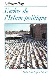 Echec de l'Islam politique (L')