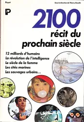 2100 (Deux mille cent), récit du prochain siècle