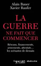 Guerre ne fait que commencer (La)