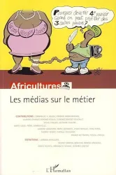 Africultures n° 71 : Les médias sur le métier