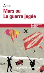 Mars ou la guerre jugée (1921) suivi de De quelques-unes des causes réelles de la guerre entre nations civilisées (1916)