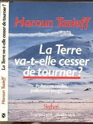 Terre va-t-elle cesser de tourner ? (La)