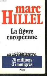 Fièvre européenne (La)