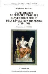 Affirmation du principe d'égalité dans le droit public de la révolution française(1789-1799) (L')