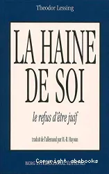 Haine de soi (La)