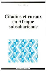 Citadins et ruraux en Afrique Subsaharienne