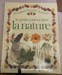 Petits curieux dans la nature (Les)