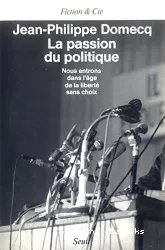 Passion du politique (La)