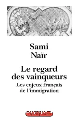 Regard des vainqueurs (Le)