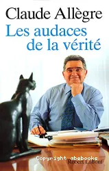 Audaces de la vérité (Les)