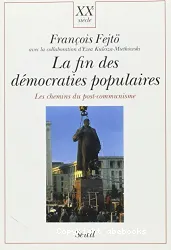 Fin des démocraties populaires (La)