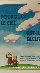 Pourquoi le Ciel est-il bleu?