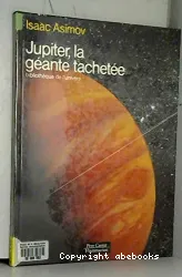 Jupiter, la géante tachetée