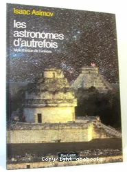 Astronomes d'autrefois (Les)