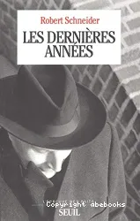 Dernières années (Les)