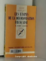 Etapes de la décolonisation française (Les)