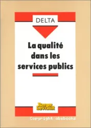 Qualité dans les services publics (La)