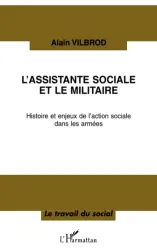 Assistance sociale et le militaire (L')