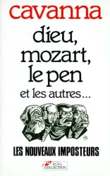 Dieu, mozart, le pen et les autres...