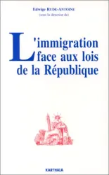 Immigration face aux lois de la République (L')